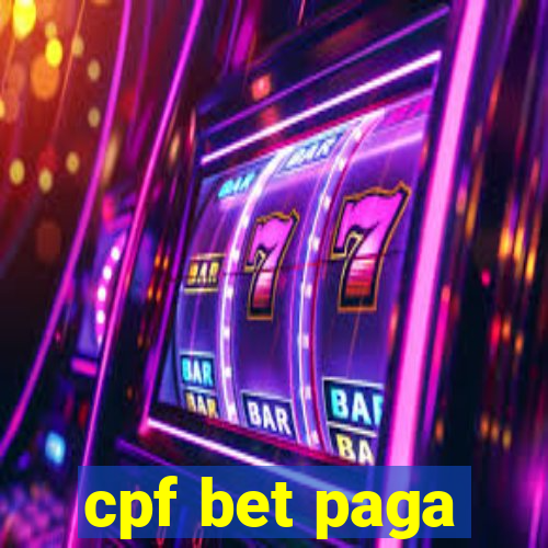 cpf bet paga